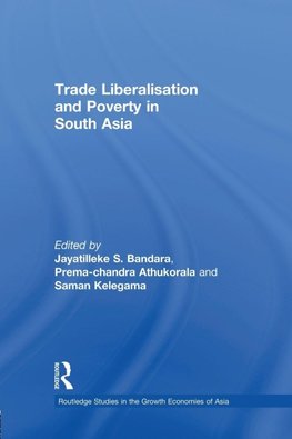 Trade Liberalisation and Poverty in South Asia