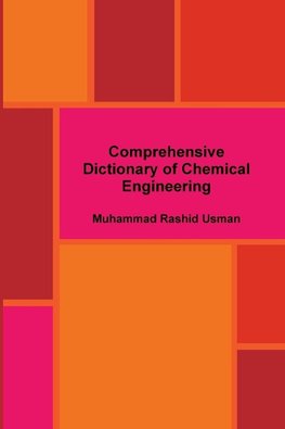 Comprehensive Dictionary of Chemical Engineering