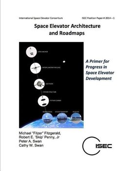 Space Elevator Architecture and Roadmaps