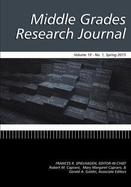 Middle Grades Research Journal Volume 10, Issue 1, Spring 2015