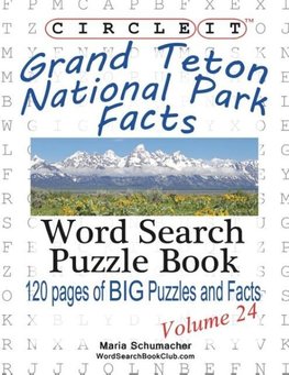 Circle It, Grand Teton National Park Facts, Word Search, Puzzle Book