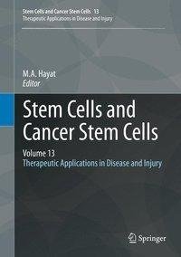 Stem Cells and Cancer Stem Cells, Volume 13