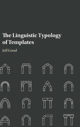 The Linguistic Typology of Templates