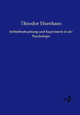 Selbstbeobachtung und Experiment in der Psychologie