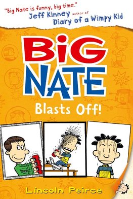 Big Nate 08. Big Nate Blasts Off