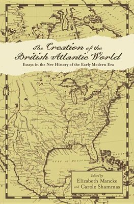 Mancke, E: Creation of the British Atlantic World