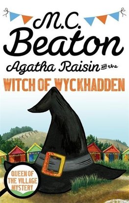 Beaton, M: Agatha Raisin and the Witch of Wyckhadden