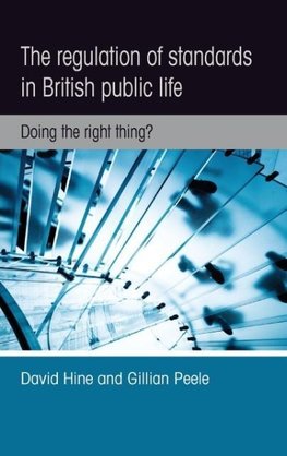 The regulation of standards in British public life