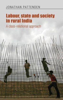 "Labour, State and Society in Rural India"