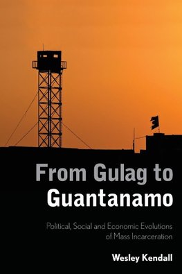 From Gulag to Guantanamo