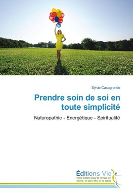 Prendre soin de soi en toute simplicité