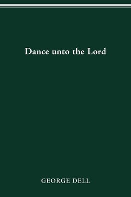 DANCE UNTO THE LORD