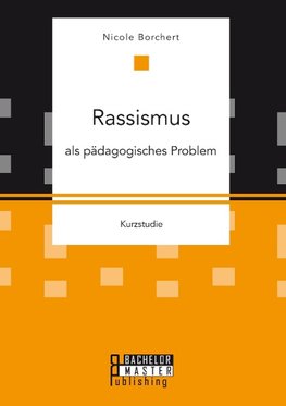 Rassismus als pädagogisches Problem