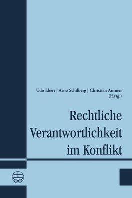 Rechtliche Verantwortlichkeit im Konflikt