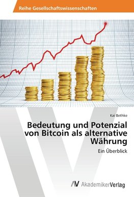 Bedeutung und Potenzial von Bitcoin als alternative Währung