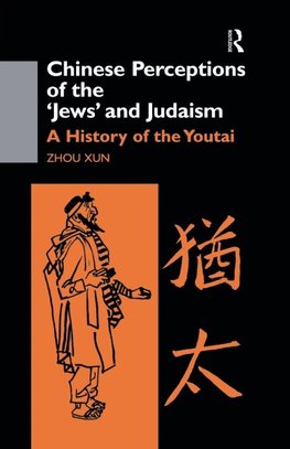 Chinese Perceptions of the Jews' and Judaism