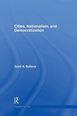 Cities, Nationalism and Democratization