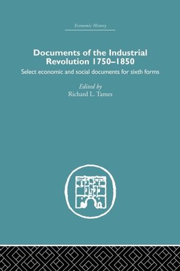 Documents of the Industrial Revolution 1750-1850