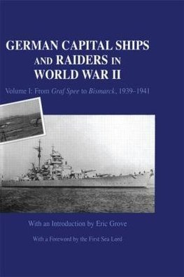 German Capital Ships and Raiders in World War II