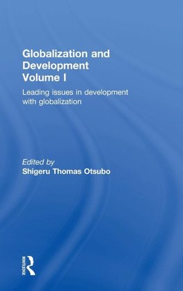 Globalization and Development Volume I