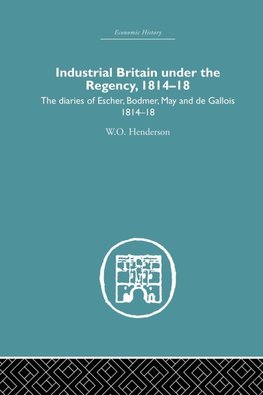 Industrial Britain Under the Regency