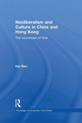 Neoliberalism and Culture in China and Hong Kong