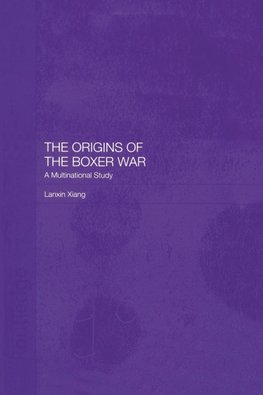 The Origins of the Boxer War