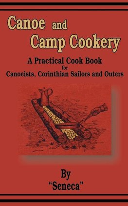 Canoe and Camp Cookery