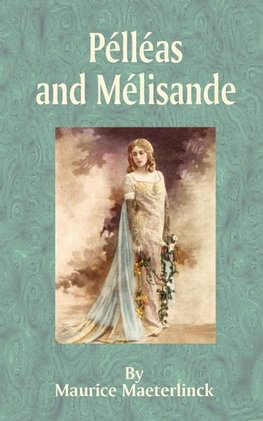 Pelleas and Melisande