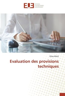 Evaluation des provisions techniques