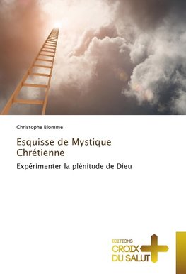 Esquisse de Mystique Chrétienne