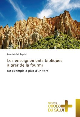 Les enseignements bibliques à tirer de la fourmi