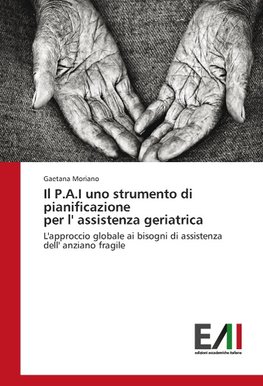 Il P.A.I uno strumento di pianificazione per l' assistenza geriatrica