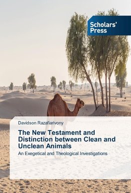 The New Testament and Distinction between Clean and Unclean Animals