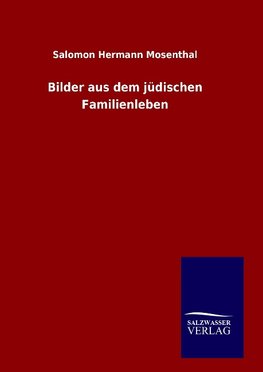 Bilder aus dem jüdischen Familienleben