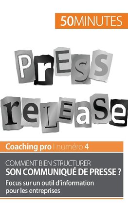 Comment bien structurer son communiqué de presse ?