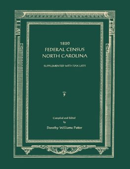 1820 Federal Census, North Carolina. Supplemented with Tax Lists