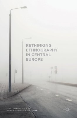 Rethinking Ethnography in Central Europe