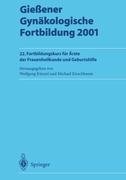 Gießener Gynäkologische Fortbildung 2001