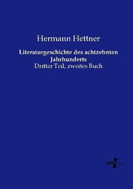 Literaturgeschichte des achtzehnten Jahrhunderts