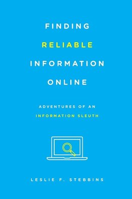 Finding Reliable Information Online