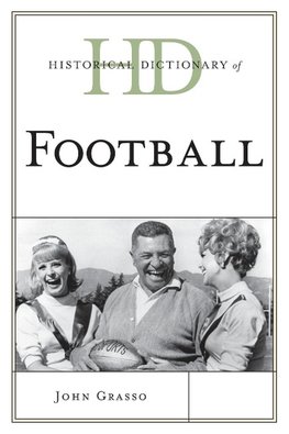 Historical Dictionary of Football