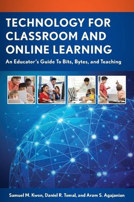 Technology for Classroom and Online Learning