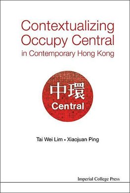 Wei, L:  Contextualizing Occupy Central In Contemporary Hong