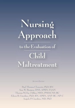 Nursing Approach to the Evaluation of Child Maltreatment