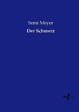 Der Schmerz