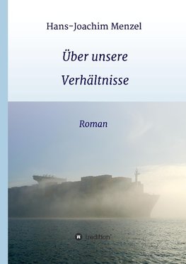 Über unsere Verhältnisse