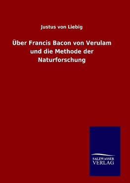 Über Francis Bacon von Verulam und die Methode der Naturforschung