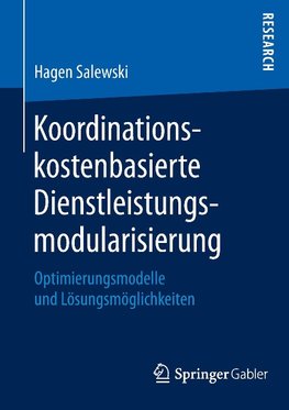 Koordinationskostenbasierte Dienstleistungsmodularisierung