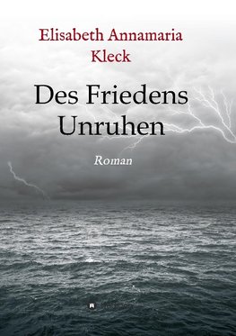 Des Friedens Unruhen